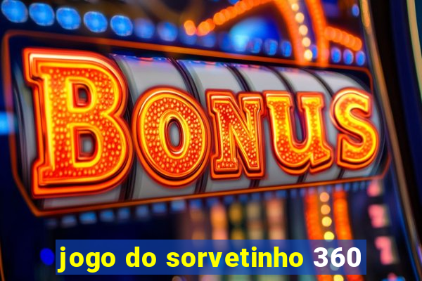 jogo do sorvetinho 360